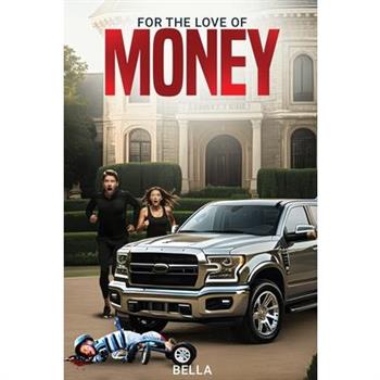 For the love of money