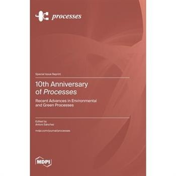 10th Anniversary of Processes