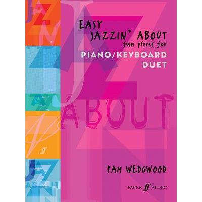 Easy Jazzin' about -- Fun Pieces for Piano / Keyboard Duet