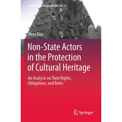 Non-State Actors in the Protection of Cultural Heritage