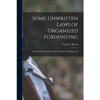 Some Unwritten Laws of Organized Foxhunting