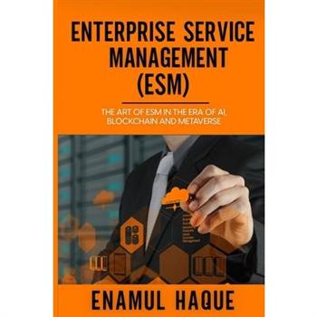 Enterprise Service Management (ESM)