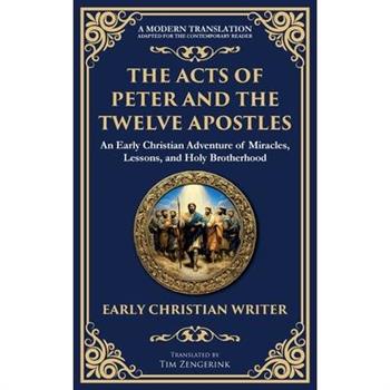 The Acts of Peter and the Twelve Apostles