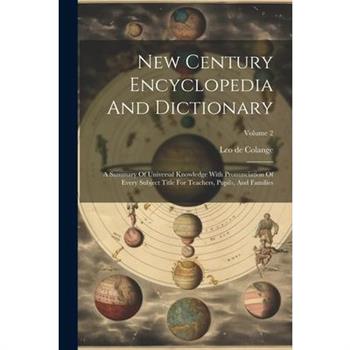 New Century Encyclopedia And Dictionary