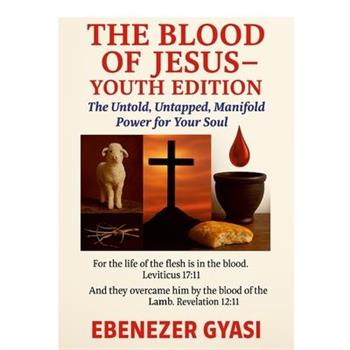 The Blood of Jesus - Youth Edition