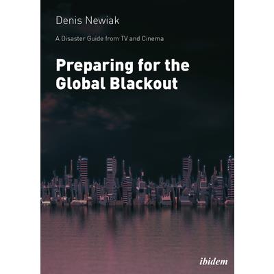 Preparing for the Global Blackout