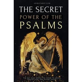 The Secret Power of the Psalms