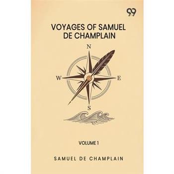 Voyages Of Samuel De Champlain