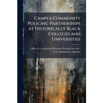 Campus Community Policing Partnerships at Historically Black Colleges and Universities
