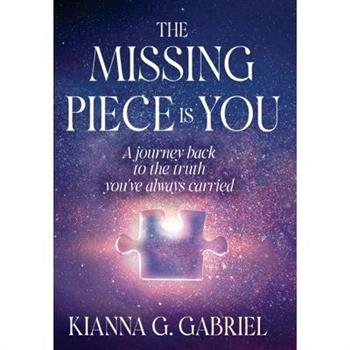 The Missing Piece Is You
