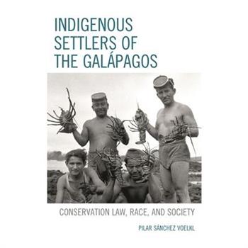 Indigenous Settlers of the Gal獺pagos