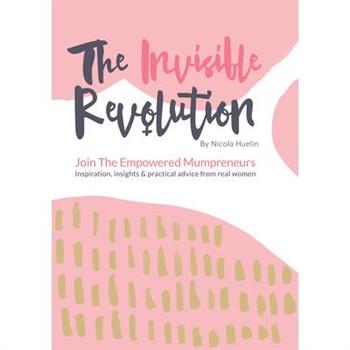 The Invisible Revolution
