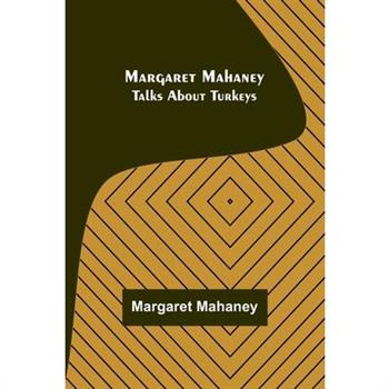 Margaret Mahaney Talks About Turkeys