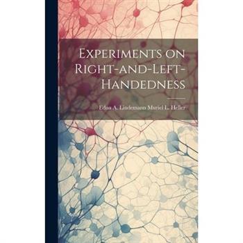 Experiments on Right-and-Left-Handedness