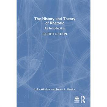 The History and Theory of Rhetoric