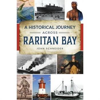 A Historical Journey Across Raritan Bay