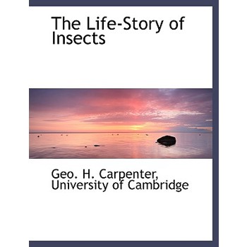 The Life-Story of Insects