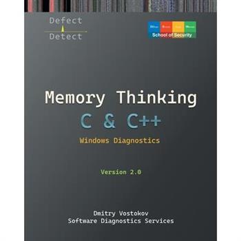 Memory Thinking for C & C++ Windows Diagnostics