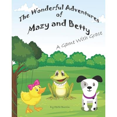 The Wonderful Adventures of Mazy and Betty