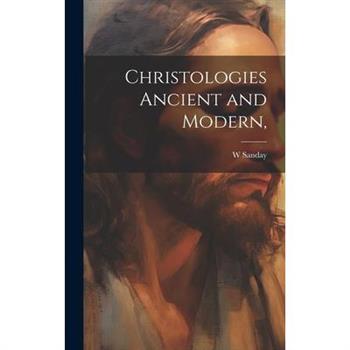 Christologies Ancient and Modern, [microform]