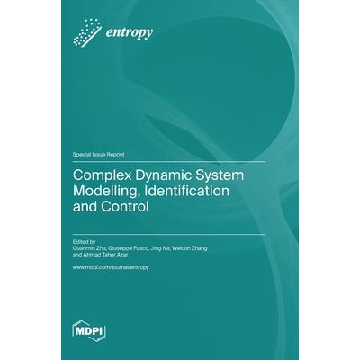 Complex Dynamic System Modelling, Identification and Control