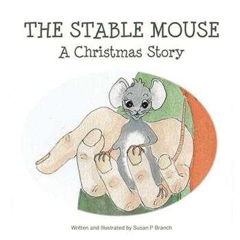 The Stable Mouse - A Christmas Story