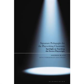 Signature Pedagogies for the Playwriting Classroom