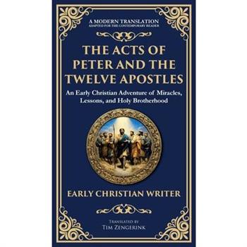 The Acts of Peter and the Twelve Apostles