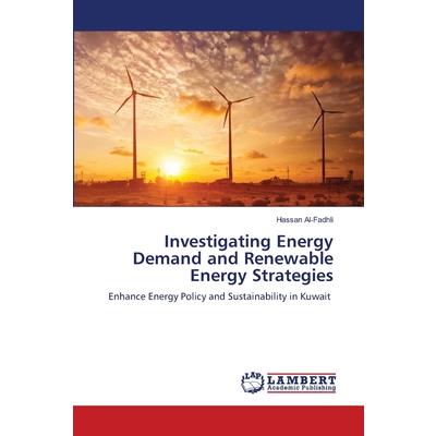 Investigating Energy Demand and Renewable Energy Strategies