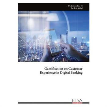 Gamification on Customer Experience in Digital Banking