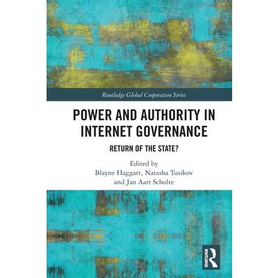 Power and Authority in Internet Governance
