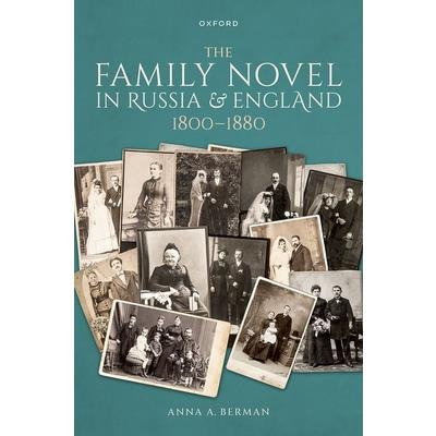 The Family Novel in Russia and England, 1800-1880