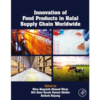 Innovation of Food Products in Halal Supply Chain Worldwide