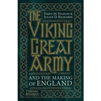 The Viking Great Army and the Making of England
