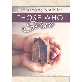 Encouraging Words for Those Who Serve (Pk of 6)