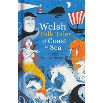 Welsh Folk Tales of Coast and Sea