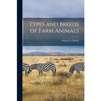 Types and Breeds of Farm Animals