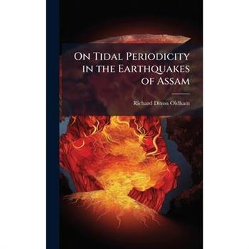 On Tidal Periodicity in the Earthquakes of Assam
