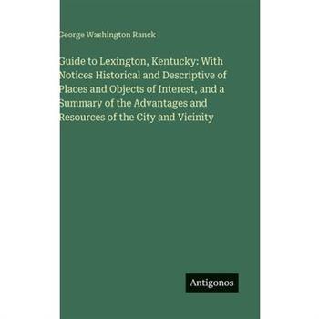 Guide to Lexington, Kentucky