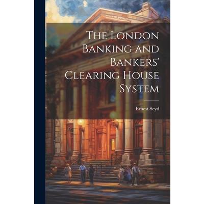 The London Banking and Bankers' Clearing House System