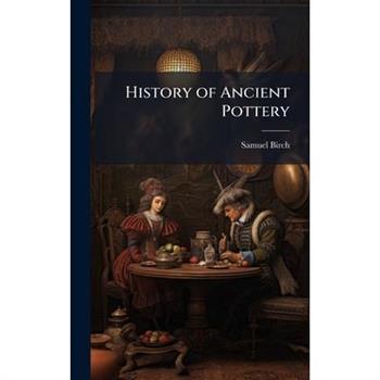 History of Ancient Pottery
