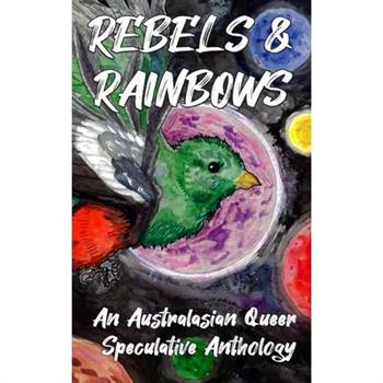 Rebels & Rainbows
