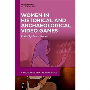 Women in Historical and Archaeological Video Games