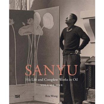 Sanyu: His Life and Complete Works in Oil