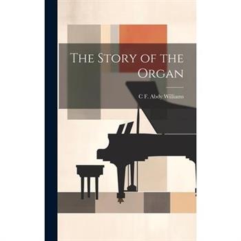 The Story of the Organ