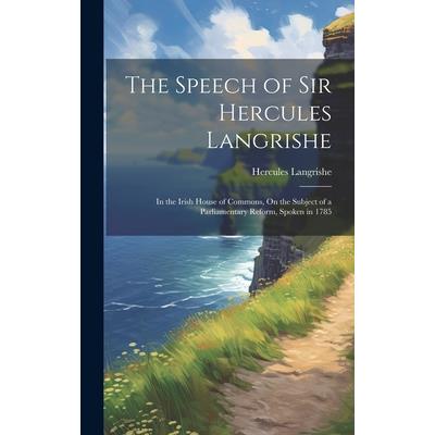The Speech of Sir Hercules Langrishe