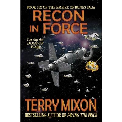 Recon in Force (Book 6 of The Empire of Bones Saga)
