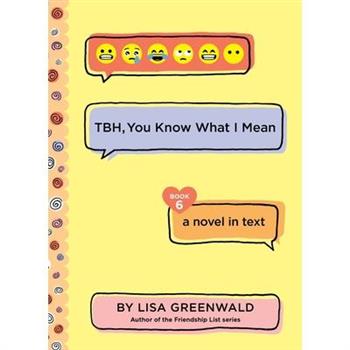 Tbh #6: Tbh, You Know What I Mean