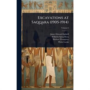 Excavations at Saqqara (1905-1914)
