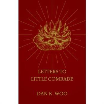 Letters to Little Comrade